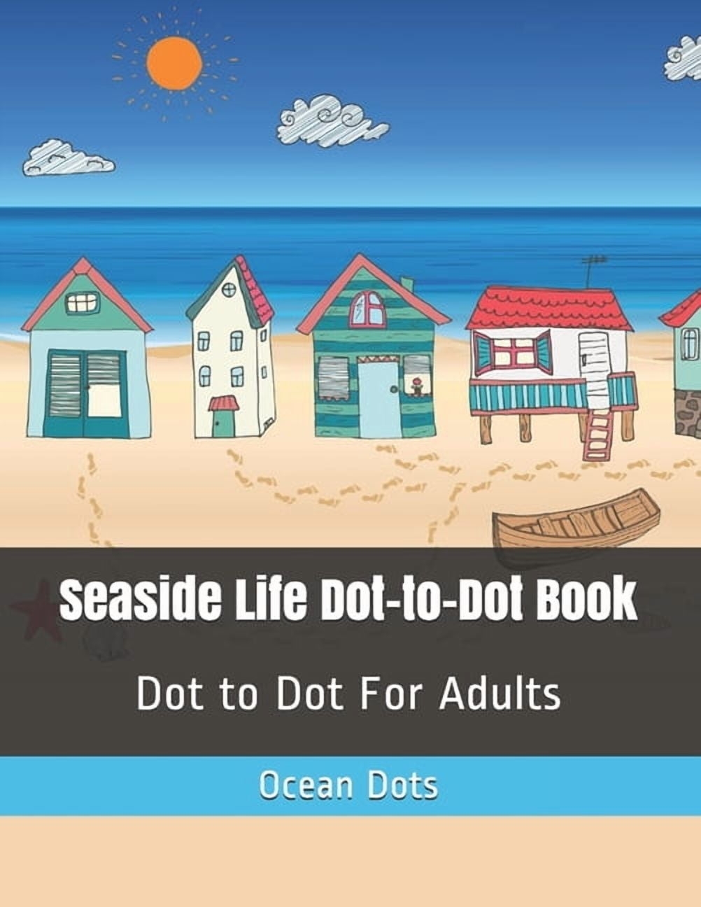 Seaside Life Dot To Dot Book Dot To Dot For Adults Paperback Walmart